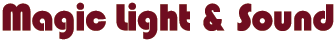 Magic Light & Sound